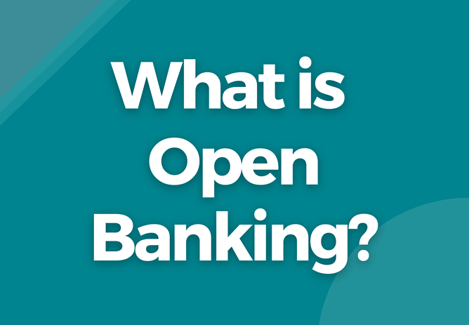 What is Open Banking?